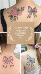 Read more about the article 10 Bow Tattoo Designs and Meanings for Women 2025: A Comprehensive Guide