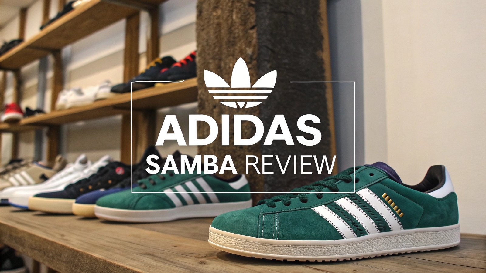 You are currently viewing Adidas Samba Review: Is This Worth The Hype?