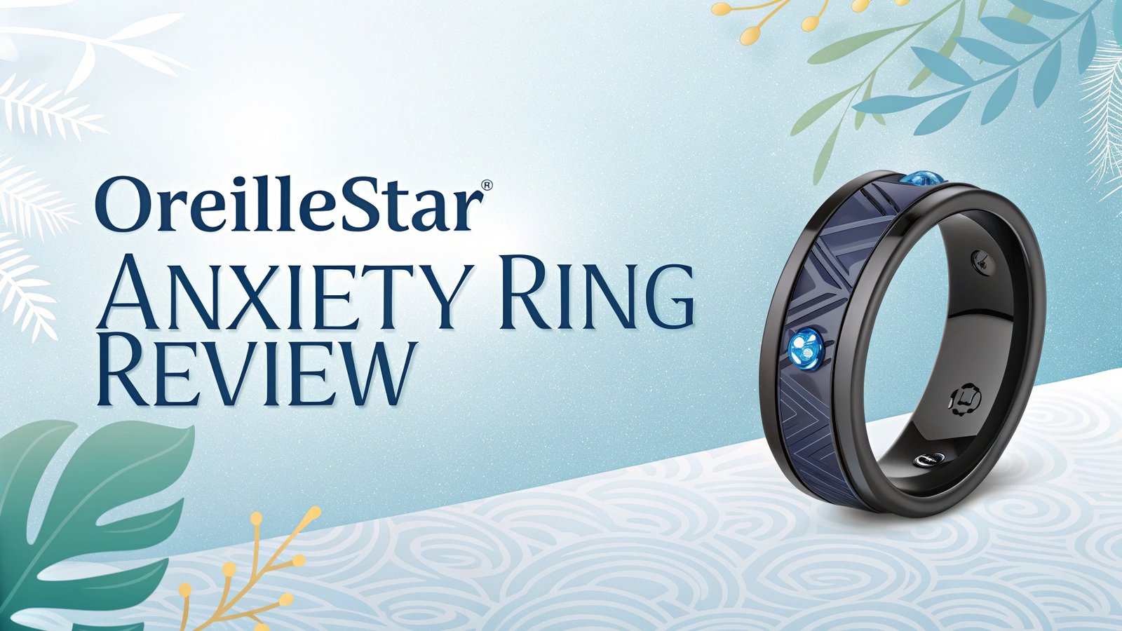 You are currently viewing OreilleStar Anxiety Ring Review: Stress Relief Solution