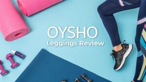 Read more about the article Oysho Leggings Review: Are They Worth the Hype?