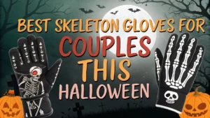 Read more about the article 10 Best Skeleton Gloves for Couples’ This Halloween Season