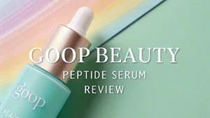 Read more about the article Goop Beauty Peptide Serum Review: My Honest Experience Using It