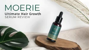 Read more about the article MOERIE Ultimate Hair Growth Serum Review: Step-by-Step Guide