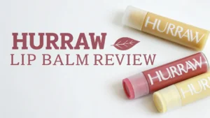 Read more about the article Hurraw Lip Balm Review 2026: Is This Really Worth It?