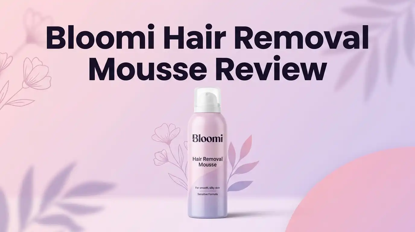 Read more about the article Bloomi Hair Removal Mousse Review 2026: Worth It?