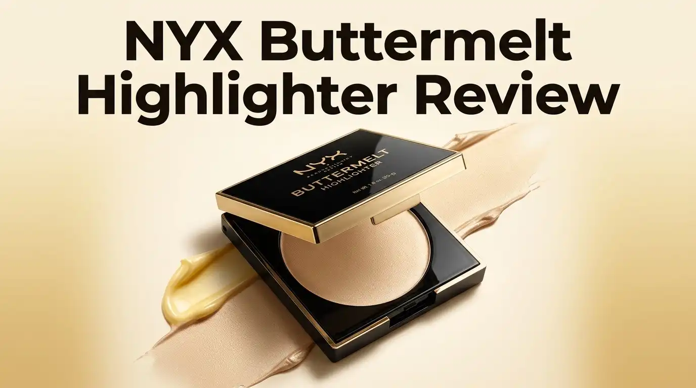 Read more about the article NYX Buttermelt Highlighter Review 2026: Worth Buying?