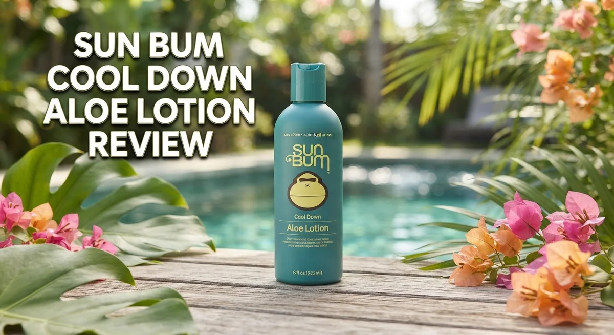 Read more about the article Sun Bum Cool Down Aloe Lotion Review 2026: Worth the Price Tag?